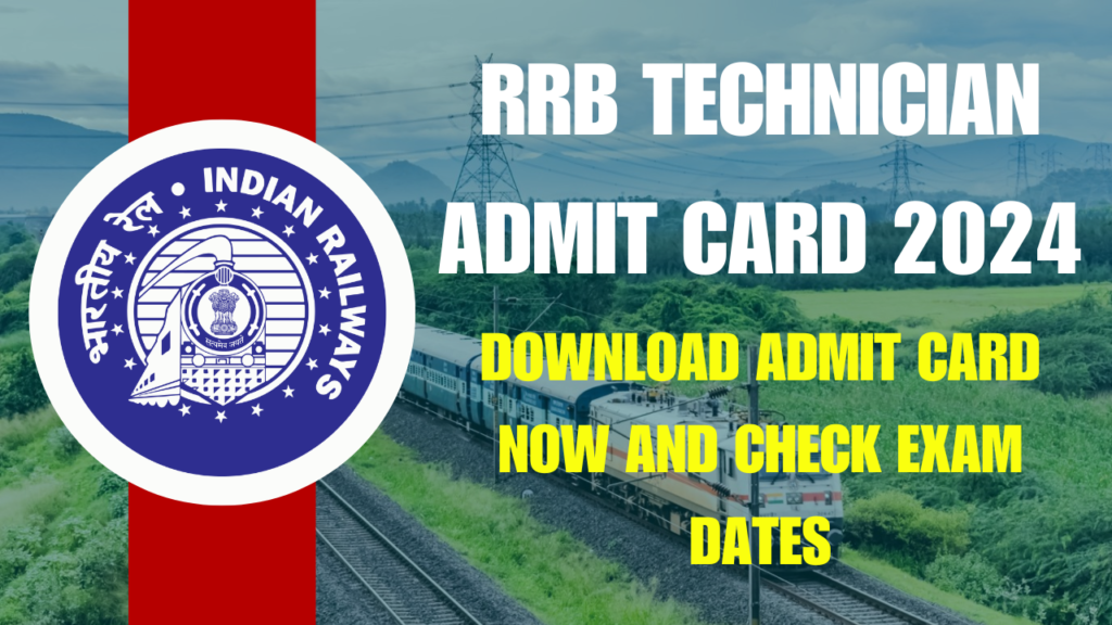 RRB Technician Admit Card 2024