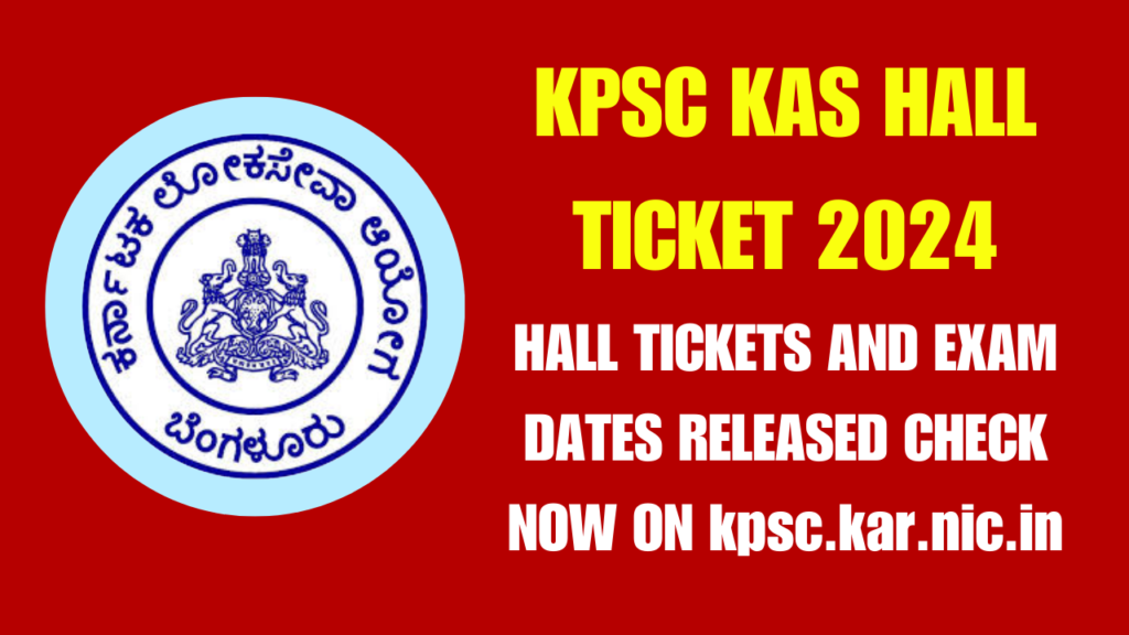 KPSC KAS Hall Ticket 2024